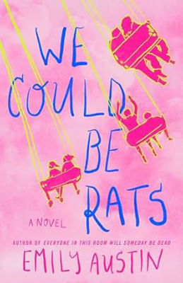Picture of We Could Be Rats : A Novel