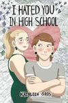 Picture of I Hated You in High School