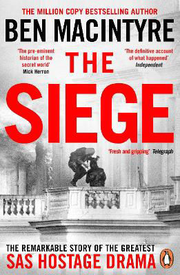 Picture of The Siege: The Remarkable Story of the Greatest SAS Hostage Drama