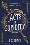 Picture of Acts of Cupidity : The charming debut fantasy set in contemporary London