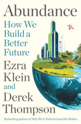 Picture of Abundance : How We Build a Better Future
