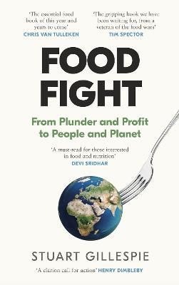 Picture of Food Fight: From Plunder and Profit to People and Planet