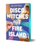 Picture of Disco Witches of Fire Island : A Novel