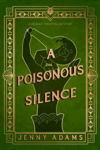 Picture of A Poisonous Silence : A Novel