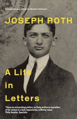 Picture of Joseph Roth : A Life in Letters