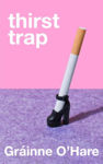 Picture of Thirst Trap : A funny and bittersweet story about the messy reality of friendship