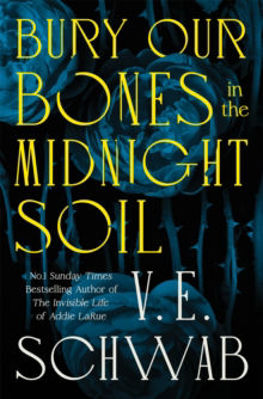 Picture of Bury Our Bones in the Midnight Soil