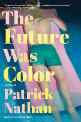 Picture of The Future Was Color: A Novel