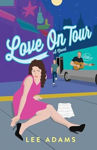 Picture of Love on Tour: A Novel