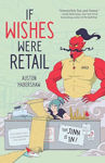 Picture of If Wishes Were Retail