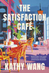 Picture of The Satisfaction Cafe : 'Evokes the narrative power of classic Anne Tyler' Janice Y.K. Lee