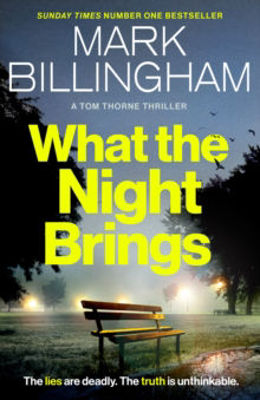 Picture of What the Night Brings : The most shocking, gripping Tom Thorne thriller yet