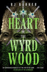 Picture of Heart of the Wyrdwood : The Forsaken Trilogy, Book 3