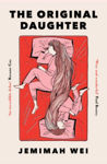 Picture of The Original Daughter : 'An incredible debut' ROXANE GAY