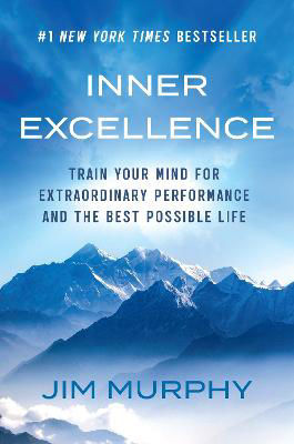 Picture of Inner Excellence: Train Your Mind for Extraordinary Performance and the Best Possible Life