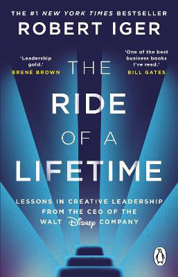 Picture of The Ride of a Lifetime: Lessons in Creative Leadership from the CEO of the Walt Disney Company