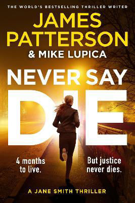 Picture of Never Say Die : A Jane Smith Thriller