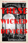 Picture of These Wicked Devices