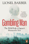 Picture of Gambling Man: The Wild Ride of Japan's Masayoshi Son