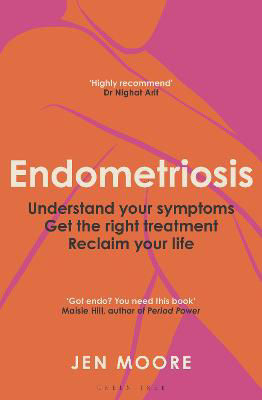 Picture of Endometriosis: Understand your symptoms, get the right treatment, reclaim your life