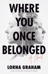 Picture of Where You Once Belonged : A Novel