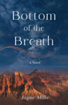 Picture of Bottom of the Breath: A Novel