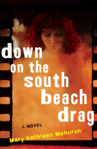 Picture of Down on the South Beach Drag: A Novel