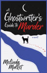 Picture of A Ghostwriter's Guide to Murder: A Novel