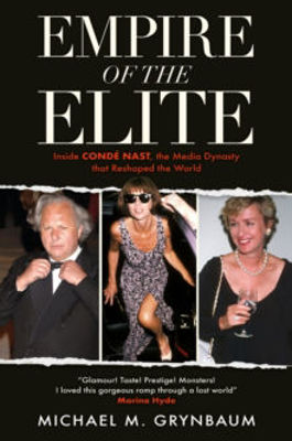 Picture of Empire of the Elite : Inside Conde Nast, the media dynasty that reshaped the world