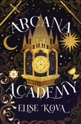 Picture of Arcana Academy: an enthralling, addictive, unputdownable fantasy romance