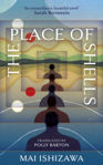 Picture of The Place of Shells: 'An extraordinary, beautiful novel' Sarah Bernstein, Booker-shortlisted author of Study for Obedience