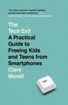 Picture of The Tech Exit: A Practical Guide to Freeing Kids and Teens from Smartphones