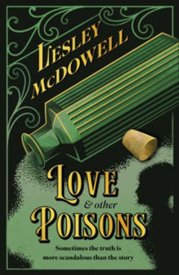 Picture of Love and Other Poisons: a gripping historical tale of scandal and murder, based on a true story