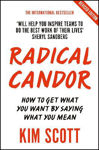 Picture of Radical Candor: Fully Revised and Updated Edition: How to Get What You Want by Saying What You Mean