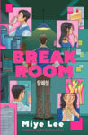 Picture of Break Room: A gripping and darkly funny game show thriller from the biggest star in Korean fiction