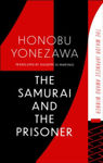 Picture of The Samurai and the Prisoner: The multi-award-winning historical thriller and a masterpiece of Japanese fiction