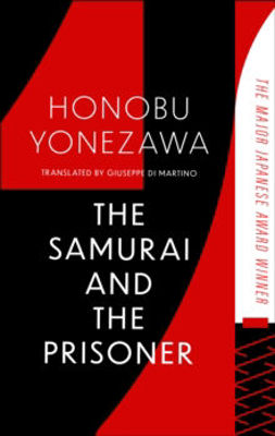 Picture of The Samurai and the Prisoner: The multi-award-winning historical thriller and a masterpiece of Japanese fiction