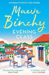 Picture of Evening Class: Friendship, holidays, love - the perfect read for summer