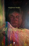 Picture of Of Nothing