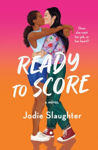 Picture of Ready to Score: A Novel
