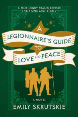 Picture of A Legionnaire's Guide to Love and Peace: A Novel