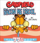 Picture of Garfield Bacon Me Drool : His 77th Book