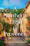 Picture of A Northern Light in Provence : A Novel