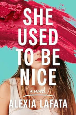 Picture of She Used to Be Nice : A Novel