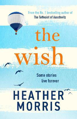 Picture of The Wish: From the global number one bestseller comes a novel that will break your heart and heal your soul
