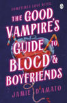 Picture of The Good Vampire's Guide To Blood And Boyfriends