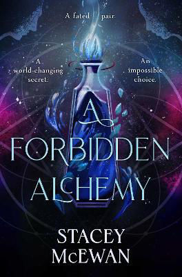 Picture of A Forbidden Alchemy: the exhilarating brand new romantasy from beloved BookTok star Stacey McEwan