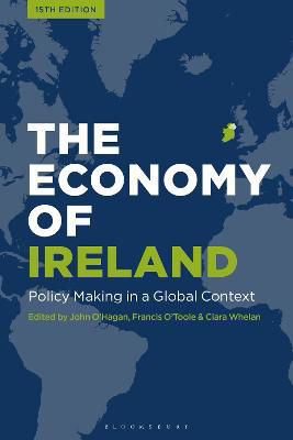 Picture of The Economy of Ireland: Policy-Making in a Global Context
