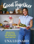 Picture of Good Together: Delicious Recipes for the Moments that Matter