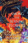 Picture of Among the Burning Flowers: Take your first steps into the epic